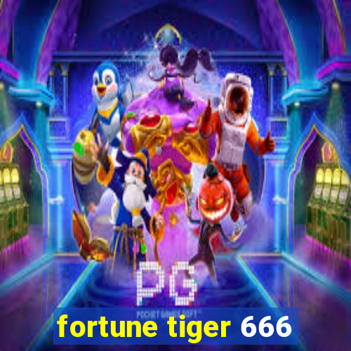 fortune tiger 666